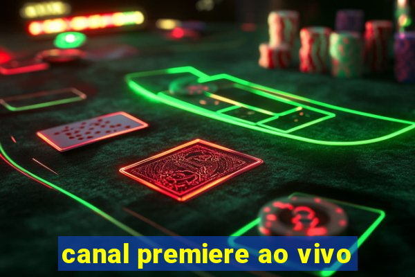 canal premiere ao vivo